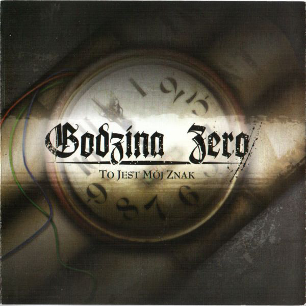 Godzina Zero ‎"To Jest Mój Znak"
